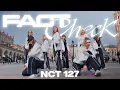 [KPOP IN PUBLIC | ONE TAKE] NCT 127 (엔시티 127) 'FACT CHECK' Dance Cover by Akari Dance Team