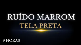 Bloqueie o Mundo: 9 Horas de Ruído Marrom para Dormir e Tela Escura - Brown Noise