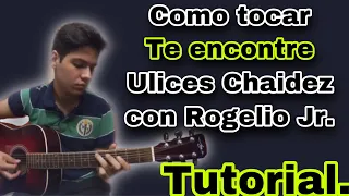 te encontre ulices chaidez tutorial