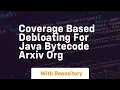 coverage based debloating for java bytecode arxiv org