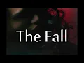 The Weeknd - The Fall (Lyrics) Echoes Of Silence