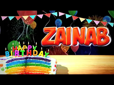 Download MP3 ZAINAB Happy Birthday Song - Wish You Happy Birthday ( ZAINAB )