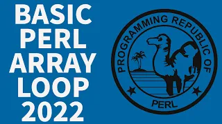 Perl Programming Tutorial - Foreach Array Looping Code 2022