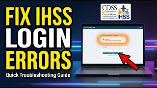 How to Fix IHSS Timesheet Login Errors - Quick Troubleshooting Guide