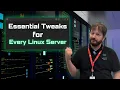 New Linux Server Perform These 10 Tweaks First