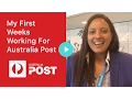 My First Weeks Working For Australia Post