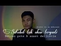 Download Lagu Sahabat tak akan terganti   Betrand Peto \u0026 Anneth Delliecia || Cover by aa makassar