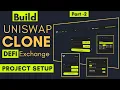 Uniswap Clone Dapp Project Setup Build Defi Decentralized Exchange Defi Exchange Project 2022