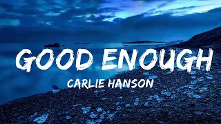 Download Carlie Hanson - Good Enough (Lyrics) MP3