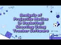 SFT3033 - Analysis of Projectile Motion in Basketball Shooting Using Tracker Software Group 3