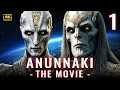Anunnaki Genesis Movie 1 The Alien Gods Who Created Us