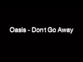 Download Lagu Oasis - Don't Go Away (SPEED UP)