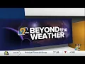 First Alert Weather Now - Beyond The Weather for Friday May 30th 2025