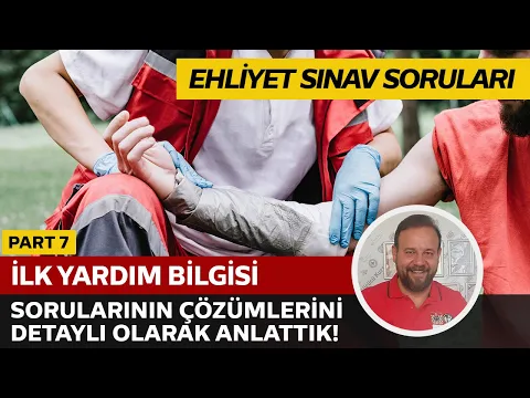 İlk Yardım Bilgisi Soru Çözümü | Elektronik Ehliyet Sınavı (E-Sınav) | PART 7
