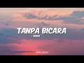 Rizwan Fadilah - Tanpa Bicara (Lirik)