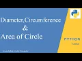 Python Program to find Diameter Circumference and Area Of a Circle Python Programming