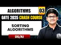 Algorithms 03 Sorting Algorithms DS AI GATE 2025 Crash Course