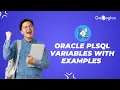 How to use Oracle PLSQL Variables with Examples Oracle PLSQL Variables GoLogica