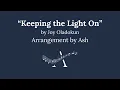 "Keeping the Light On"  by Joy Oladokun (SSAA) Choral Sheet Music