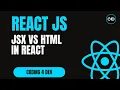 JSX vs HTML in React - Key Differences Every Developer Must Know
