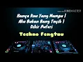Download Lagu Techno Fengtau - Hanya Kau Yang Mampu | Aku Bukan Bang Toyib | Dikir Puteri