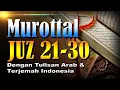 Download Lagu Murottal Merdu Juz 21-30 Syeikh Abdul Fattah Barakat dengan Terjemah Indonesia