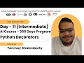 Day 11 Python Functions - Intermediate Decorator