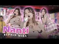 Download Lagu Shepin Misa - Nanti (Official Music Video) | Mungkin sekarang kau masih berbahagia