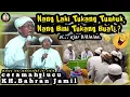 CERAMAH LUCU GURU BAHRAN JAMIL TERBARU || Nang Laki Tukang Tumbuk, Nang Bini Tukang Buati.? 😂🤭
