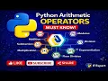 Python Arithmetic Operators Explained Lecture 3 - with Examples