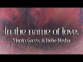 Download Lagu Martin Garrix \u0026 Bebe Rexha - In The Name Of Love (Lyrics)