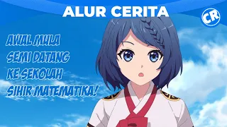 kisah gadis yang ingin belajar sihir matematika