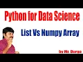 Python for Data Science NumPy List Vs Numpy Array By Durga Sir