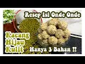 Download Lagu Resep Isi Onde Onde Kacang Hijau Kulit || Hanya 3 Bahan‼️