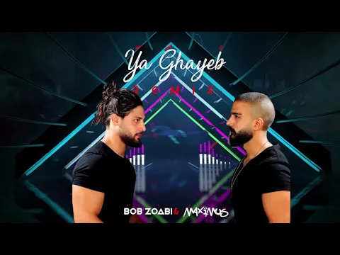 Download MP3 Dj Maximus & Bob Zoabi - Ya Ghayeb (Remix)