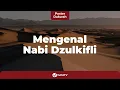 Download Lagu Mengenal Nabi Dzulkifli - Poster Dakwah