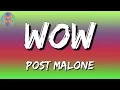 Post Malone - Wow  (lyrics video)