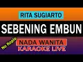 Download Lagu SEBENING EMBUN KARAOKE DANGDUT NO VOKAL ( RITA SUGIARTO )