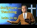 Scripture and Teaching Luke 10 19