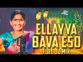 Download Lagu ELLAYYA BAVA ESO OHOO TRENDING SONG EDM TRANCE MIX DJ GANESH PALABAI THANDA2 DJ RAKESH IN THE MIX   