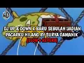 Download Lagu DJ UP \u0026 DOWN X BARU SEBULAN JADIAN PACARKU HILANG BY SURYA DAMANIK (SLOW+REVERB)