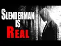Slenderman is Real Creepypasta Compilation