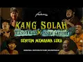 Download Lagu Senyum Membawa Luka - Ost. Kang Solah From Kang Mak x Nenek Gayung | (Official Music Video)