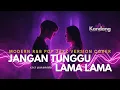 Lagu 🎙️ JANGAN TUNGGU LAMA-LAMA – CICI PARAMIDA | 🎷 Versi R\u0026B Jazz Pop Cover Paling Enak Didengar! ✨