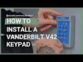 How to Install a Vanderbilt V42 Keypad Step-by-Step Guide