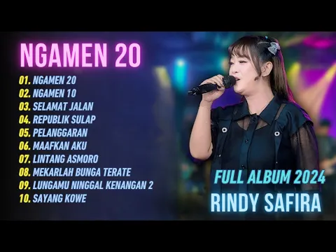 Download MP3 NGAMEN 20 - NGAMEN 10 - RINDI SAFIRA FULL ALBUM | DANGDUT 2024 TERBARU