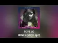 Tove Lo - Habits (Stay High) (Official Audio)