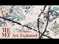 How to understand a Jackson Pollock painting Art Explained