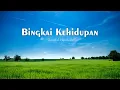 Download Lagu Bingkai Kehidupan - Shoutul Harokah (Lyrics)