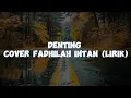 Download Lagu Denting - Cover Fadhilah Intan (Lirik)